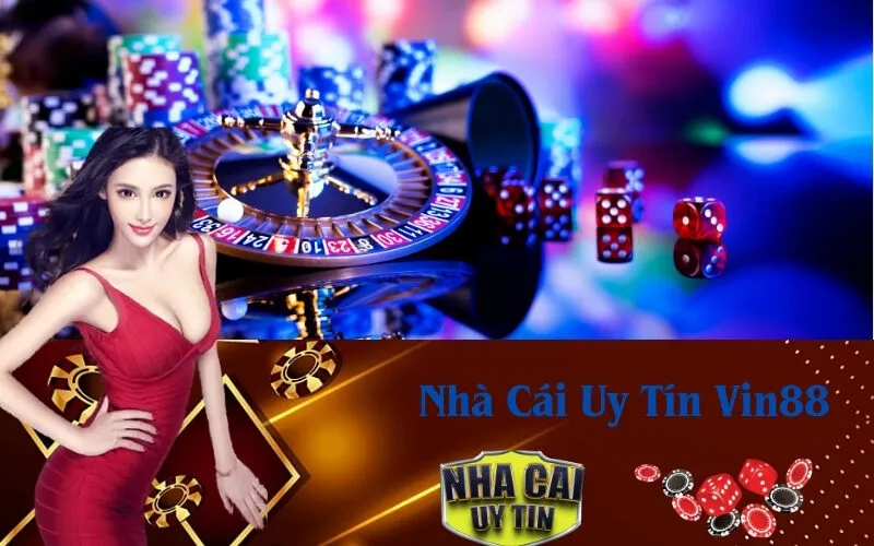 Nhà Cái Uy Tín Vin88